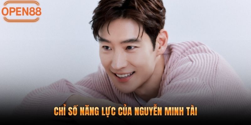Chỉ số năng lực của Nguyễn Minh Tài
